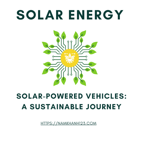 Solar-Powered Vehicles: A Sustainable Journey